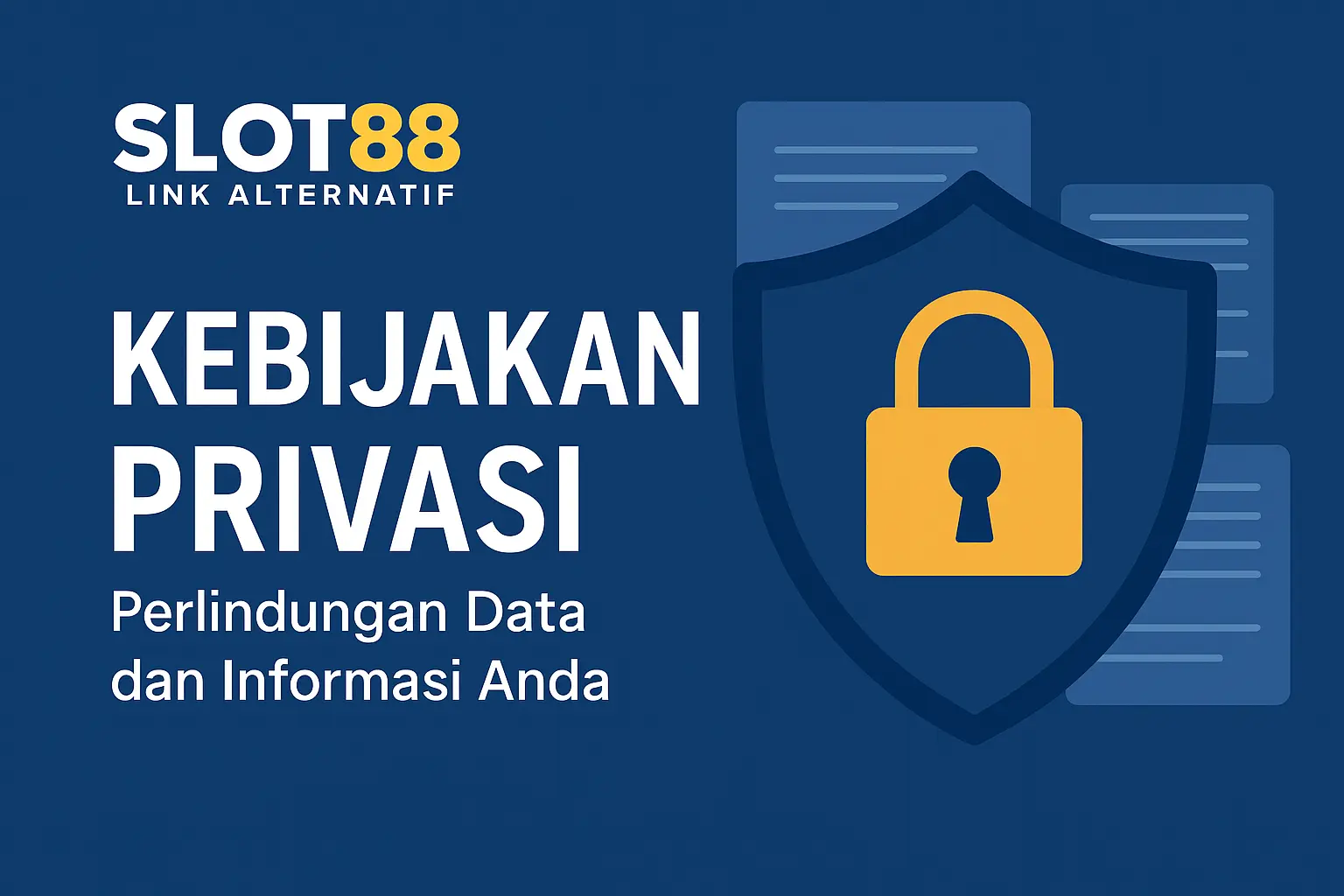 Kebijakan Privasi Slot88 Link Alternatif – Aturan Privasi Situs & Perlindungan Data Pengguna