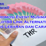 bonus Lebaran dan cara klaim di Slot88 Link Alternatif 2025